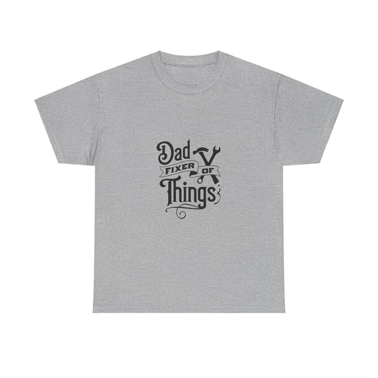 Dad Fixer of Things-Unisex Heavy Cotton Tee