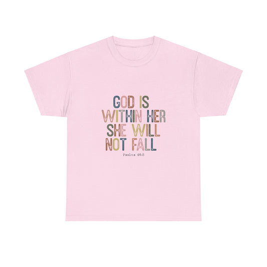 God Is Within Her She Will Not Fall-Psalm 46:5 T-shirt