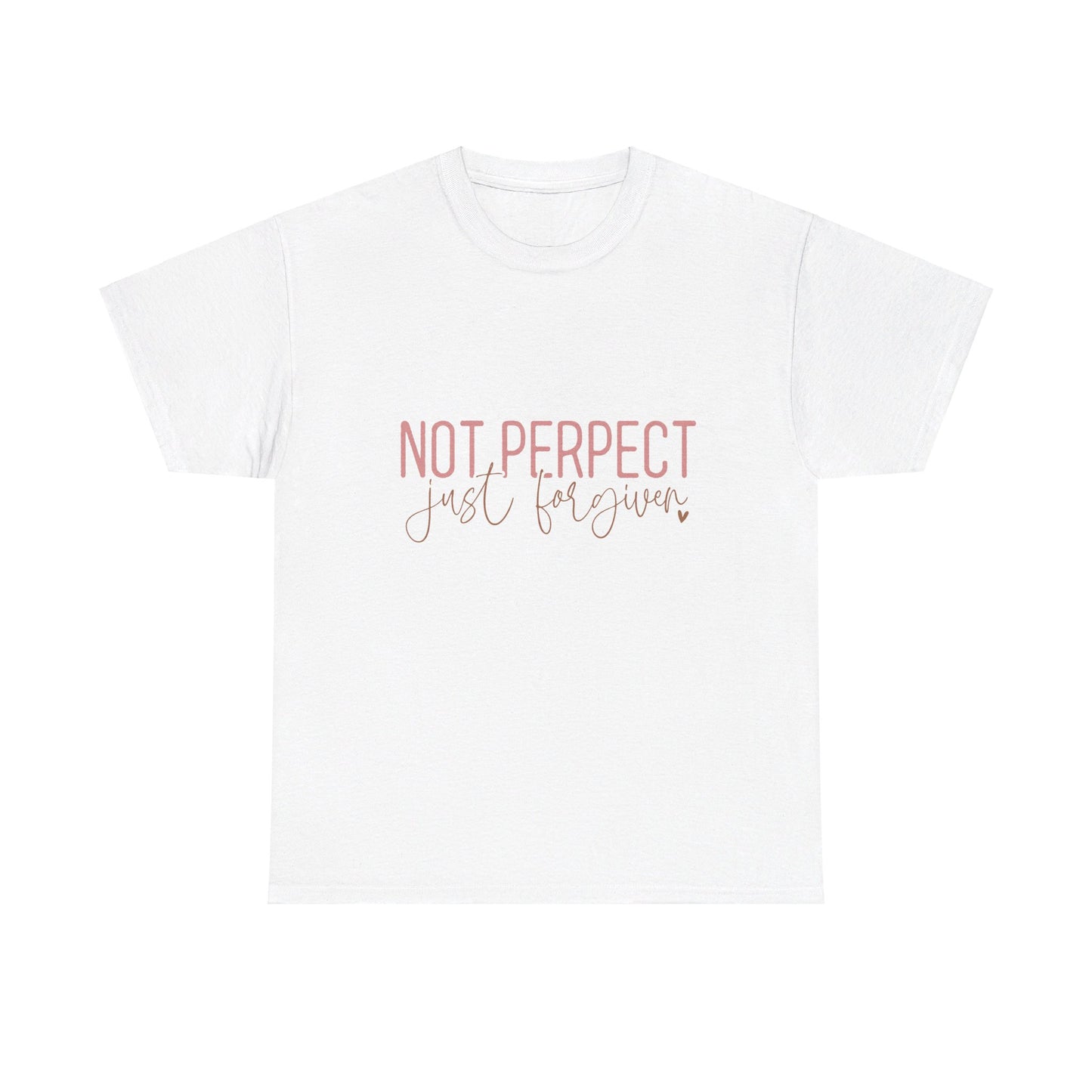 Not Perfect Just Forgiven-Unisex T-shirt