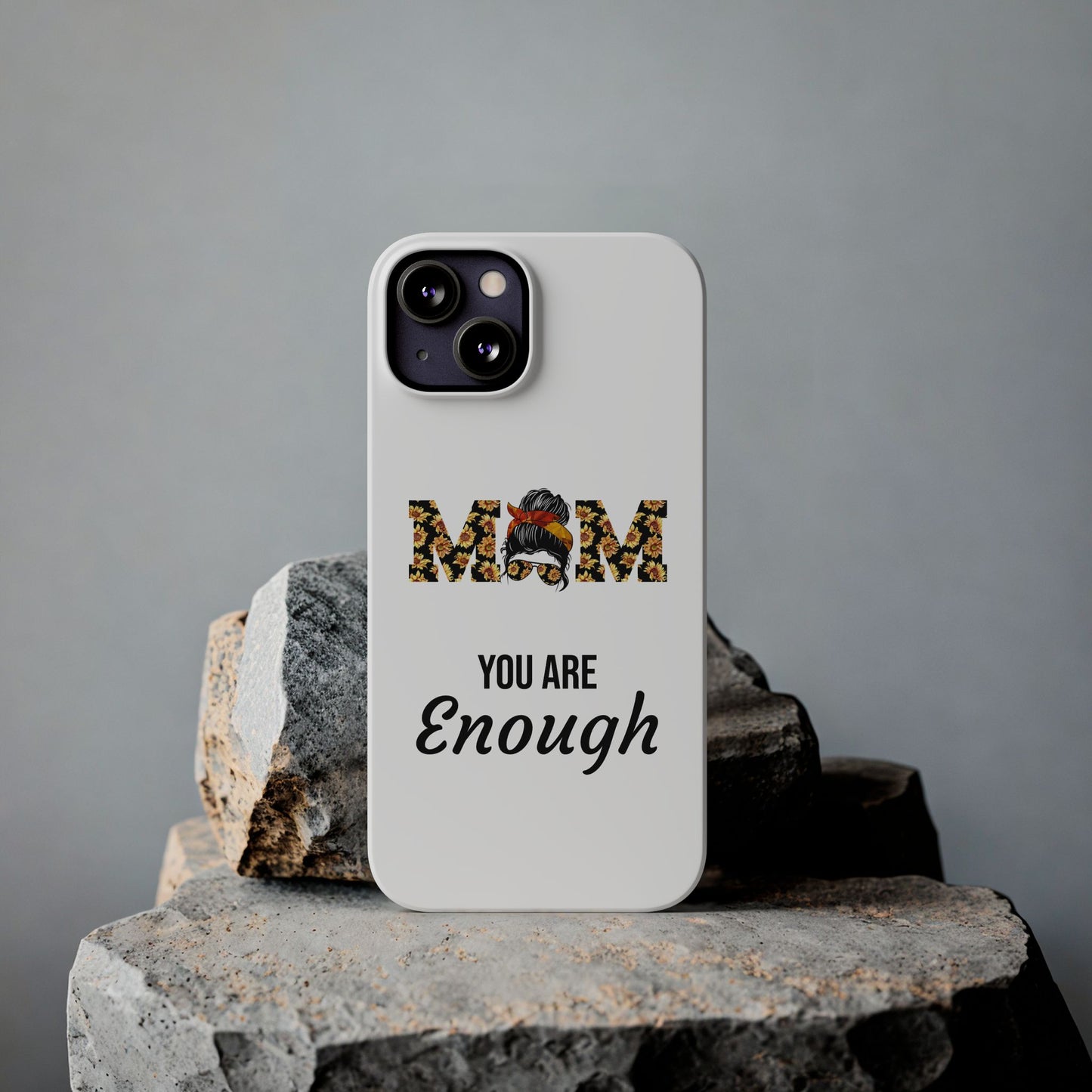 Mom You Are Enough-Slim iPhone Cases