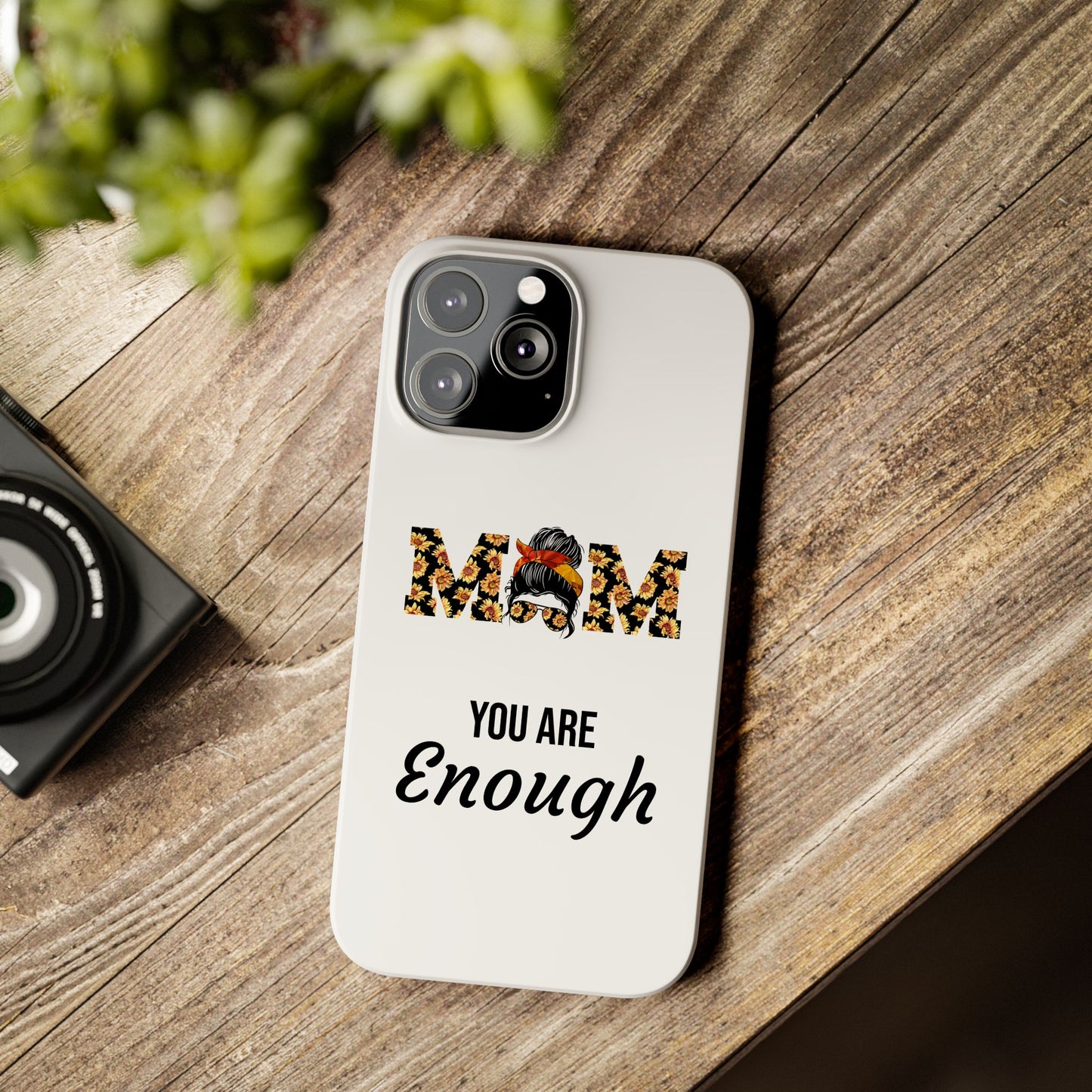 Mom You Are Enough-Slim iPhone Cases