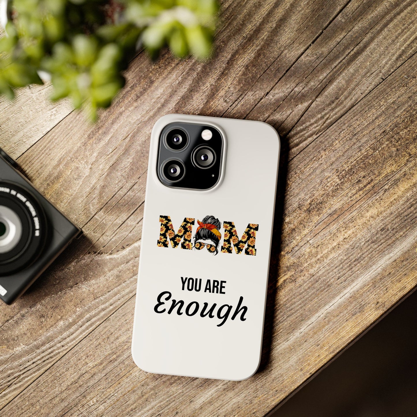 Mom You Are Enough-Slim iPhone Cases