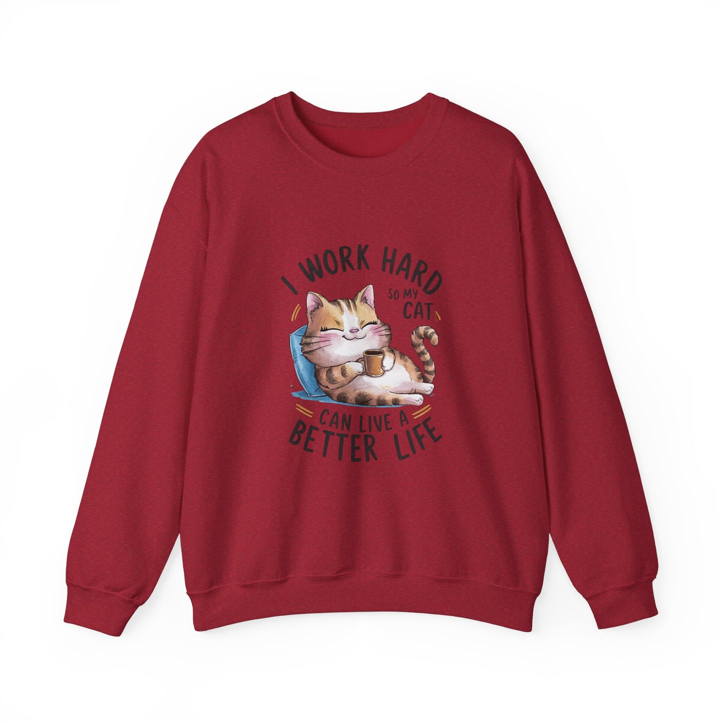 I Work Hard So My Cat Can Live a Better Life-Unisex Heavy Blend™ Crewneck Sweatshirt