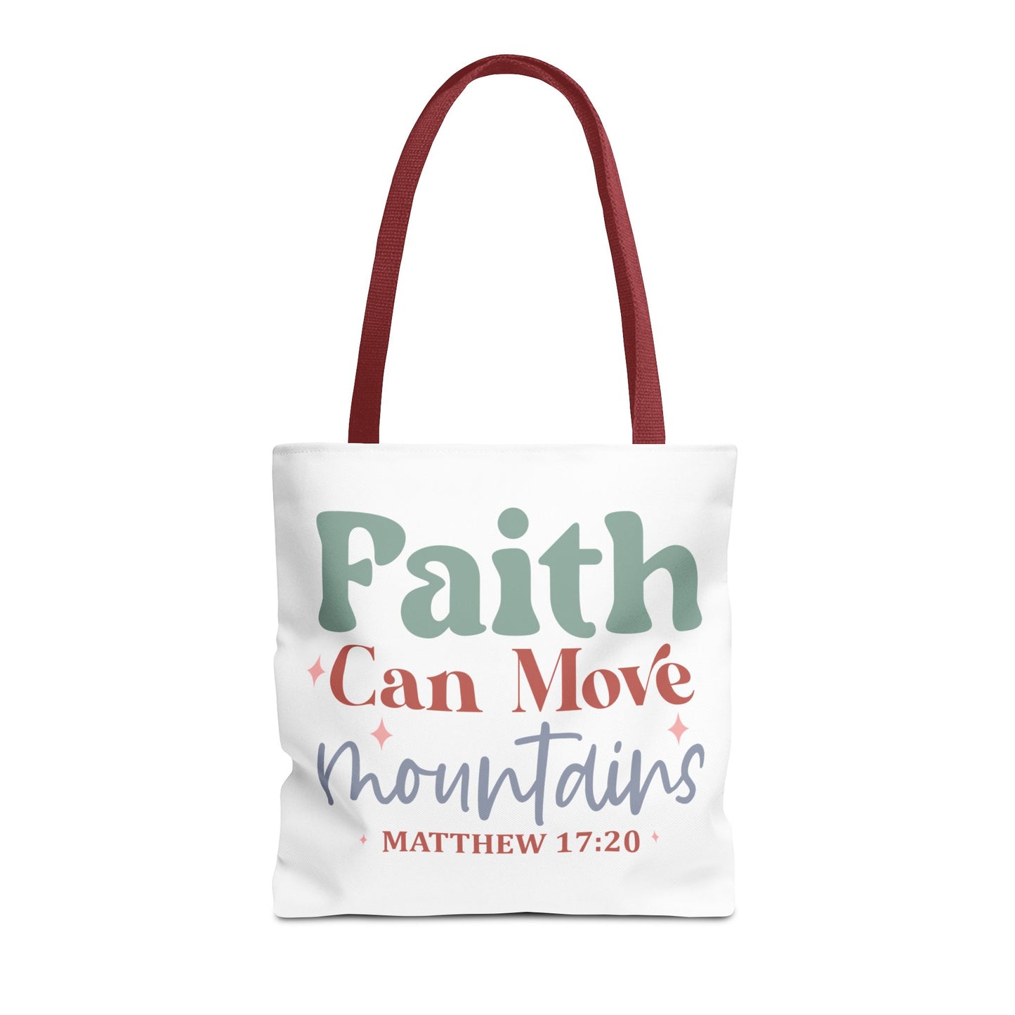 Faith Can Move Mountains- Matthew 17:20- Tote Bag (AOP)