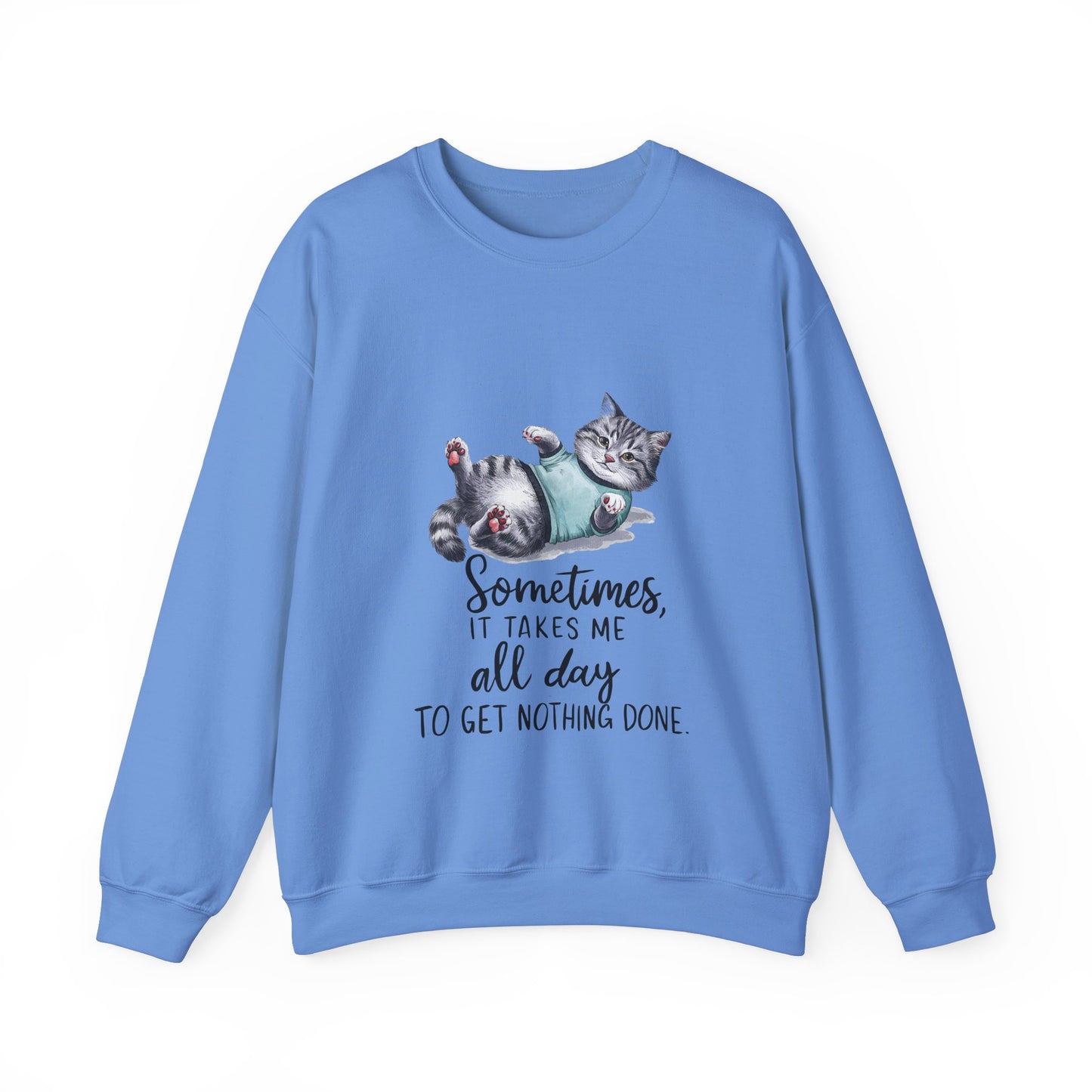 Sometimes It Takes Me All Day To Get Nothing Done-Unisex Heavy Blend™ Crewneck Sweatshirt