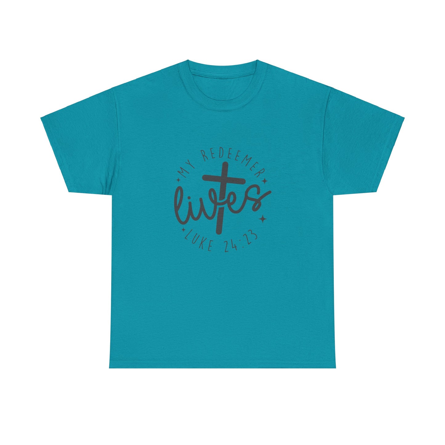 My Redeemer Lives-Luke 24:23 Unisex T-shirt