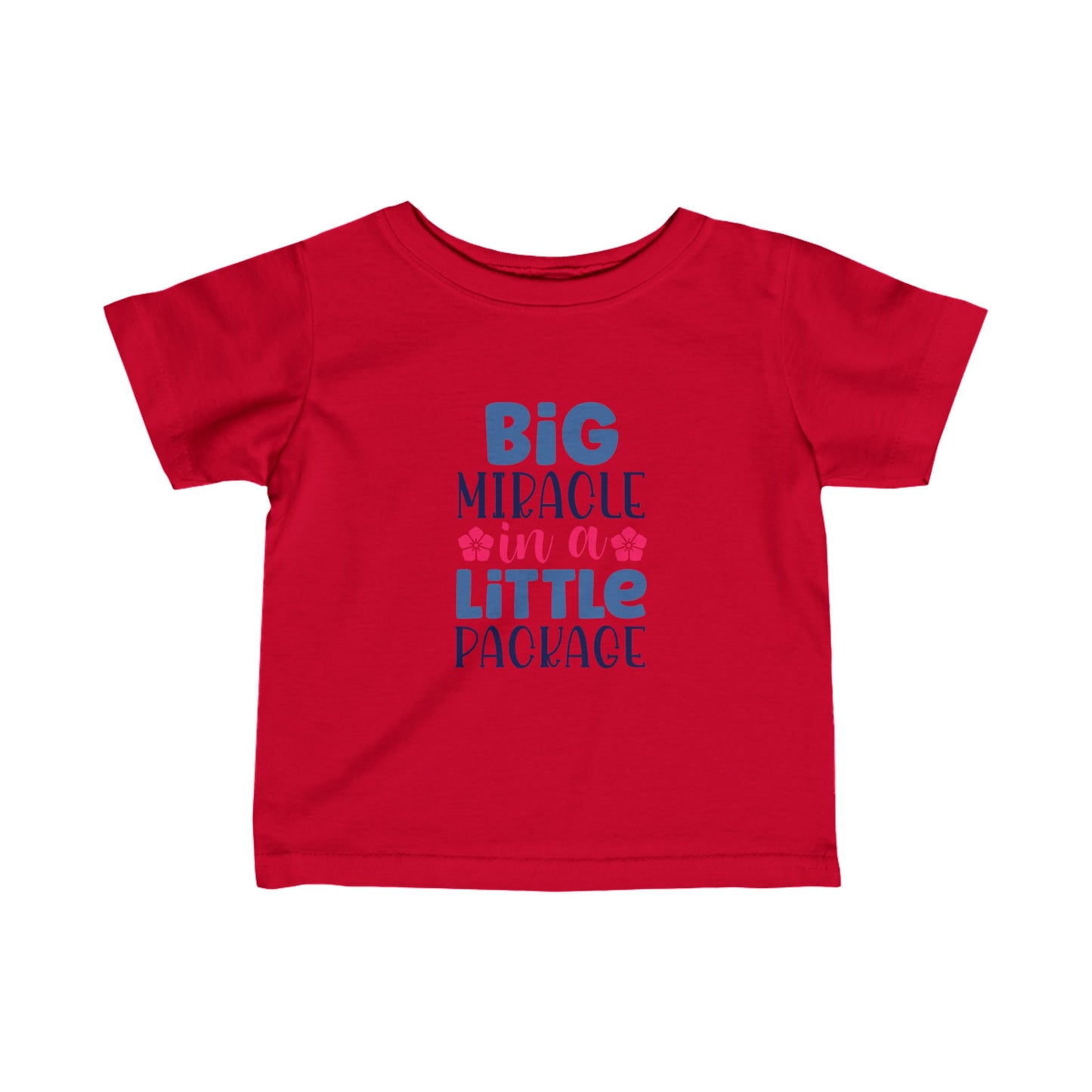 Big Miracle In A Little Package- Infant Fine Jersey Tee (6M-24M)