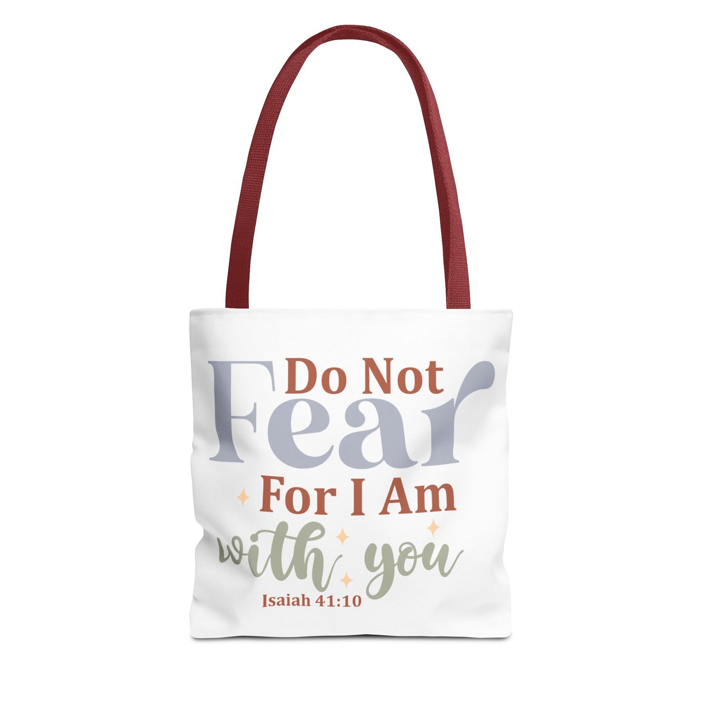 Do Not Fear For I Am With You, Isaiah 41:10- Tote Bag (AOP)