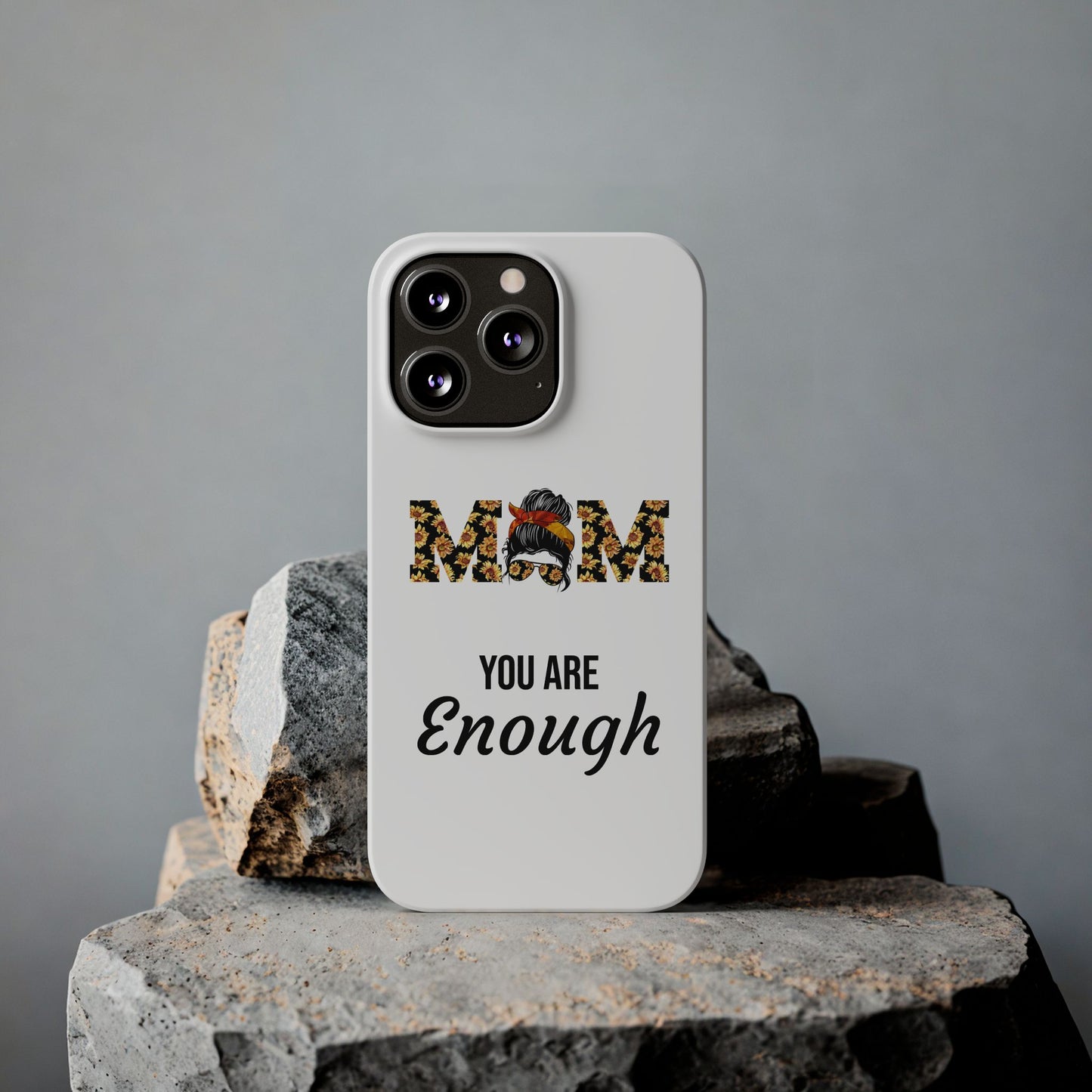 Mom You Are Enough-Slim iPhone Cases