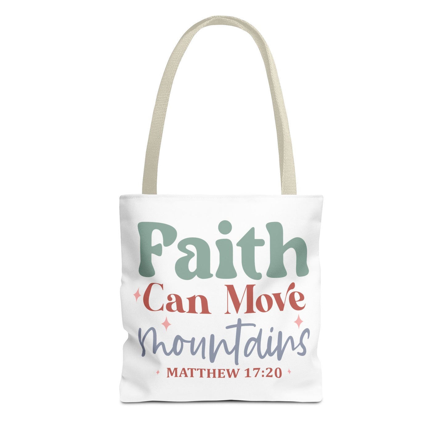 Faith Can Move Mountains- Matthew 17:20- Tote Bag (AOP)