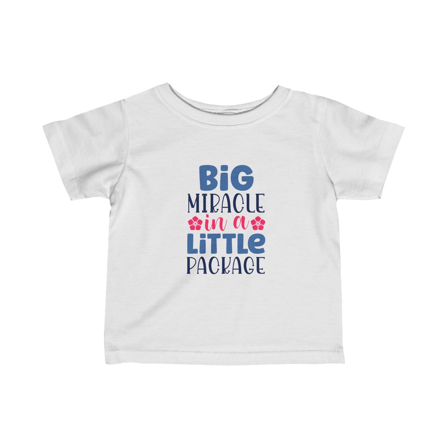 Big Miracle In A Little Package- Infant Fine Jersey Tee (6M-24M)