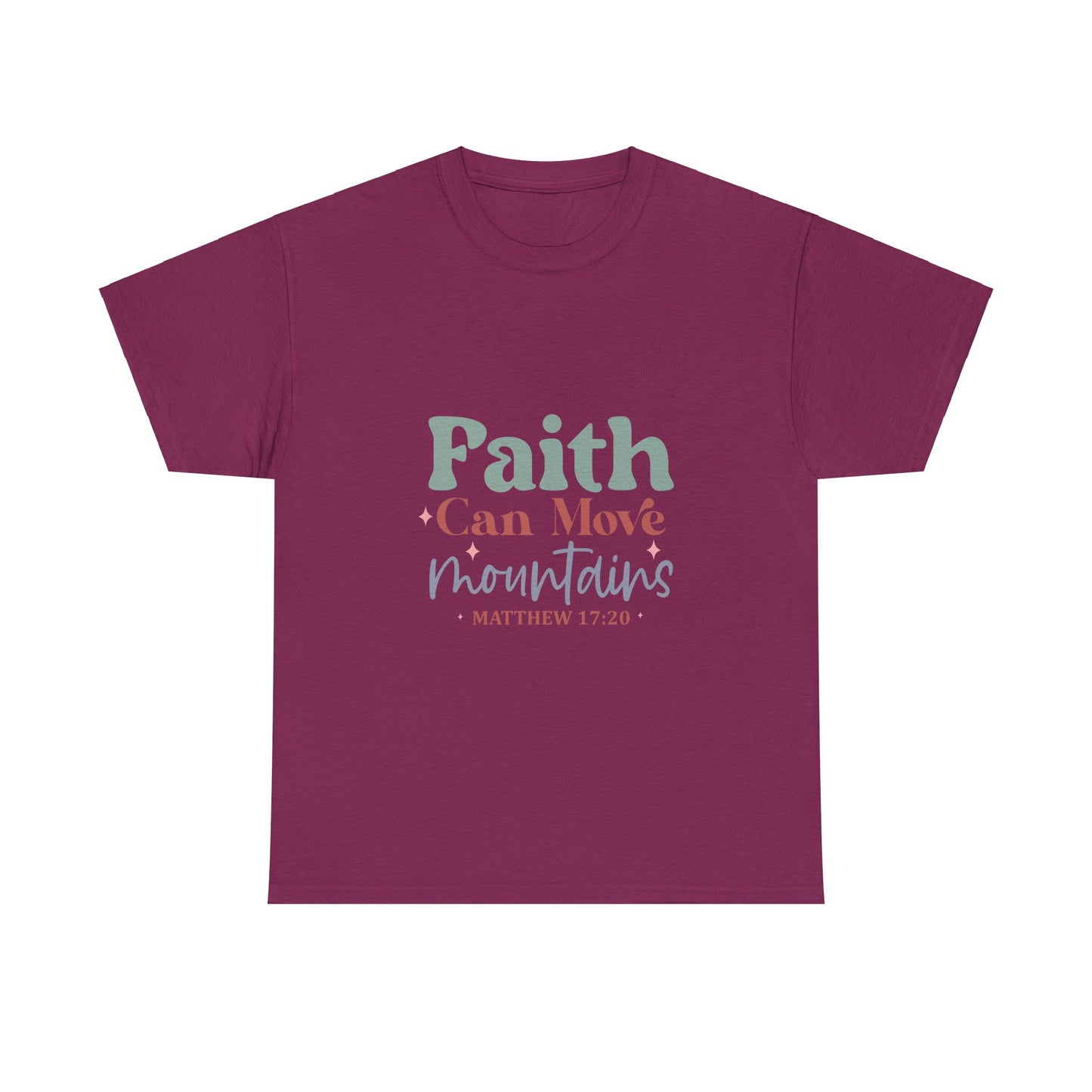 Faith Can Move Mountains Matthew 17:20- Unisex Heavy Cotton Tee