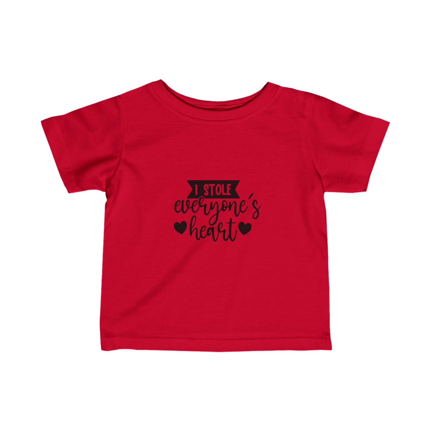 I Stole Everyone's Heart- Infant Fine Jersey Tee (6M-24M)