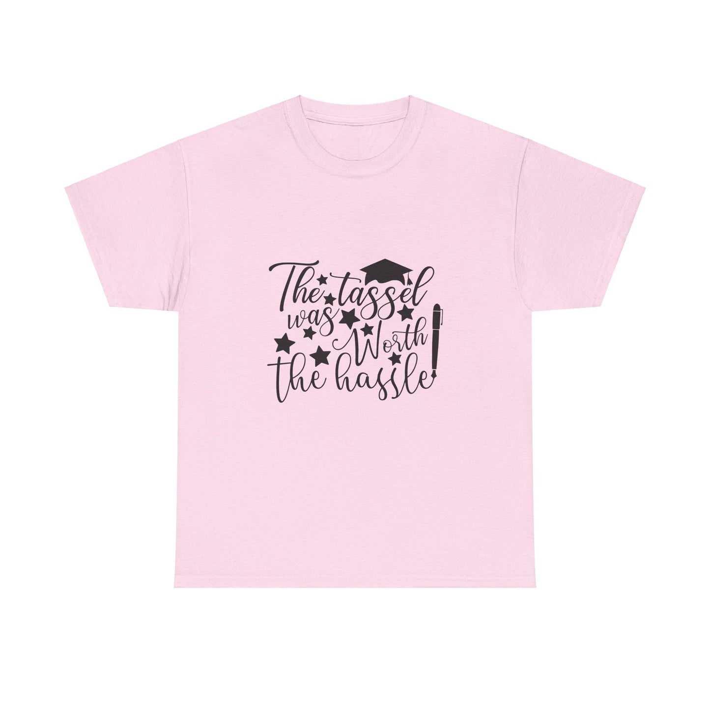 The Tassel Was Worth the Hassle! Unisex T-shirt