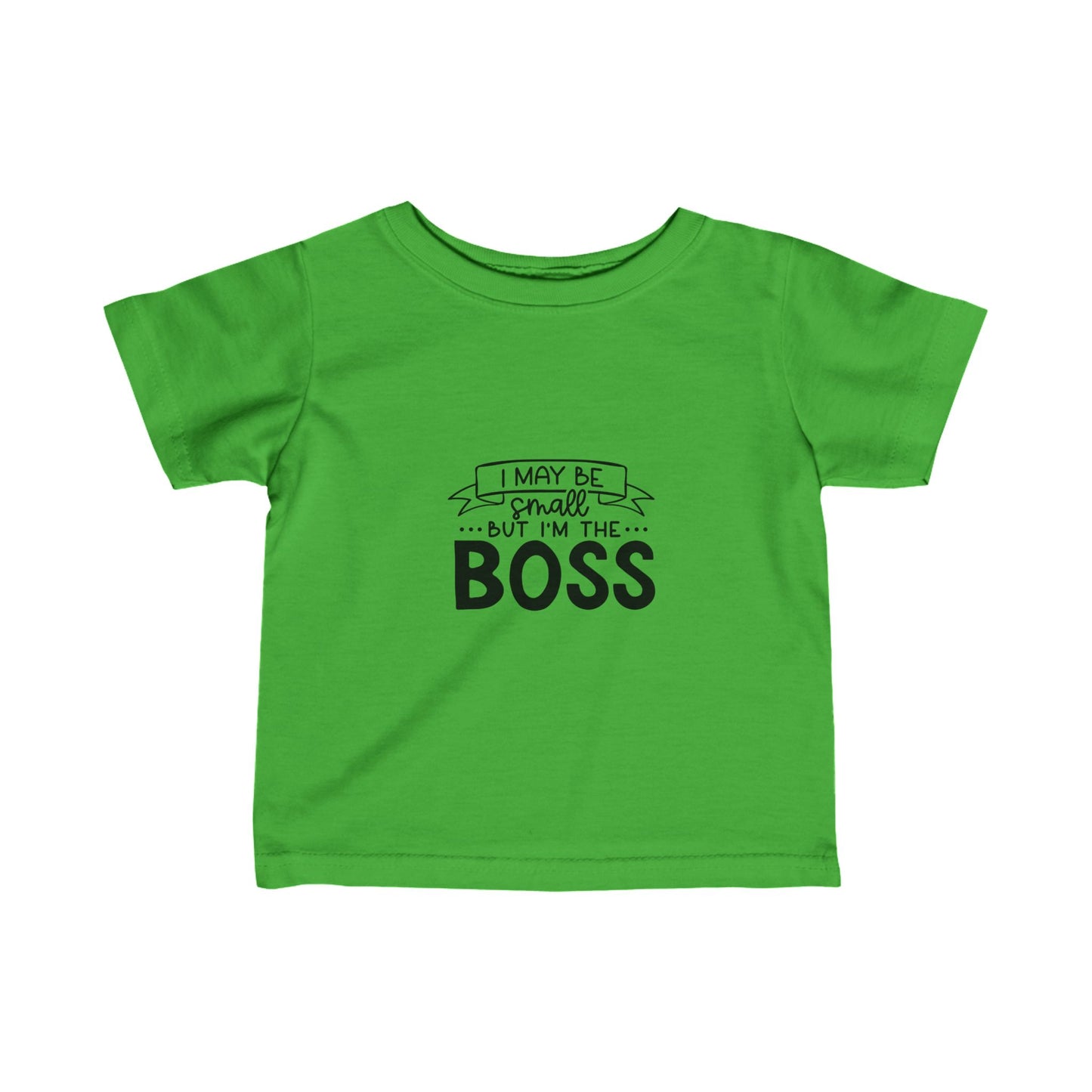 I May Be Small But I'm The Boss- Fine Jersey Tee (6M-24M)