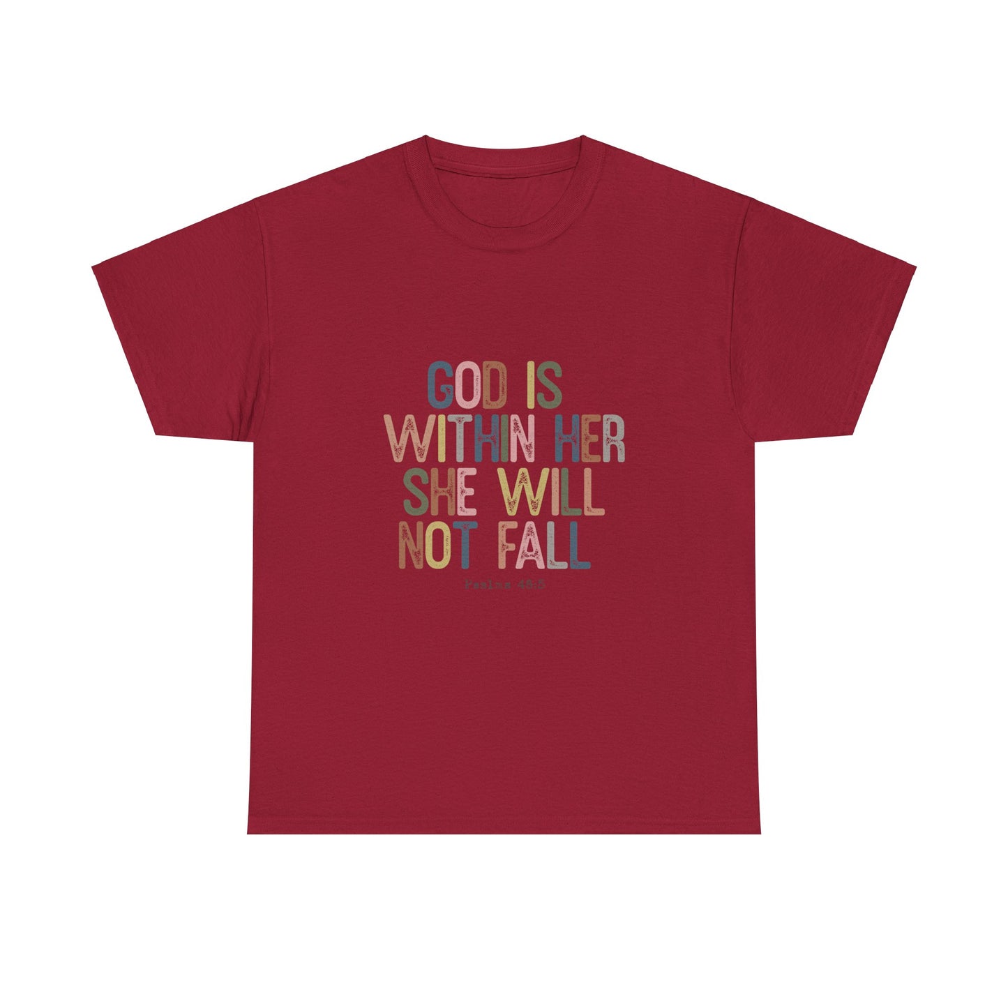 God Is Within Her She Will Not Fall-Psalm 46:5 T-shirt