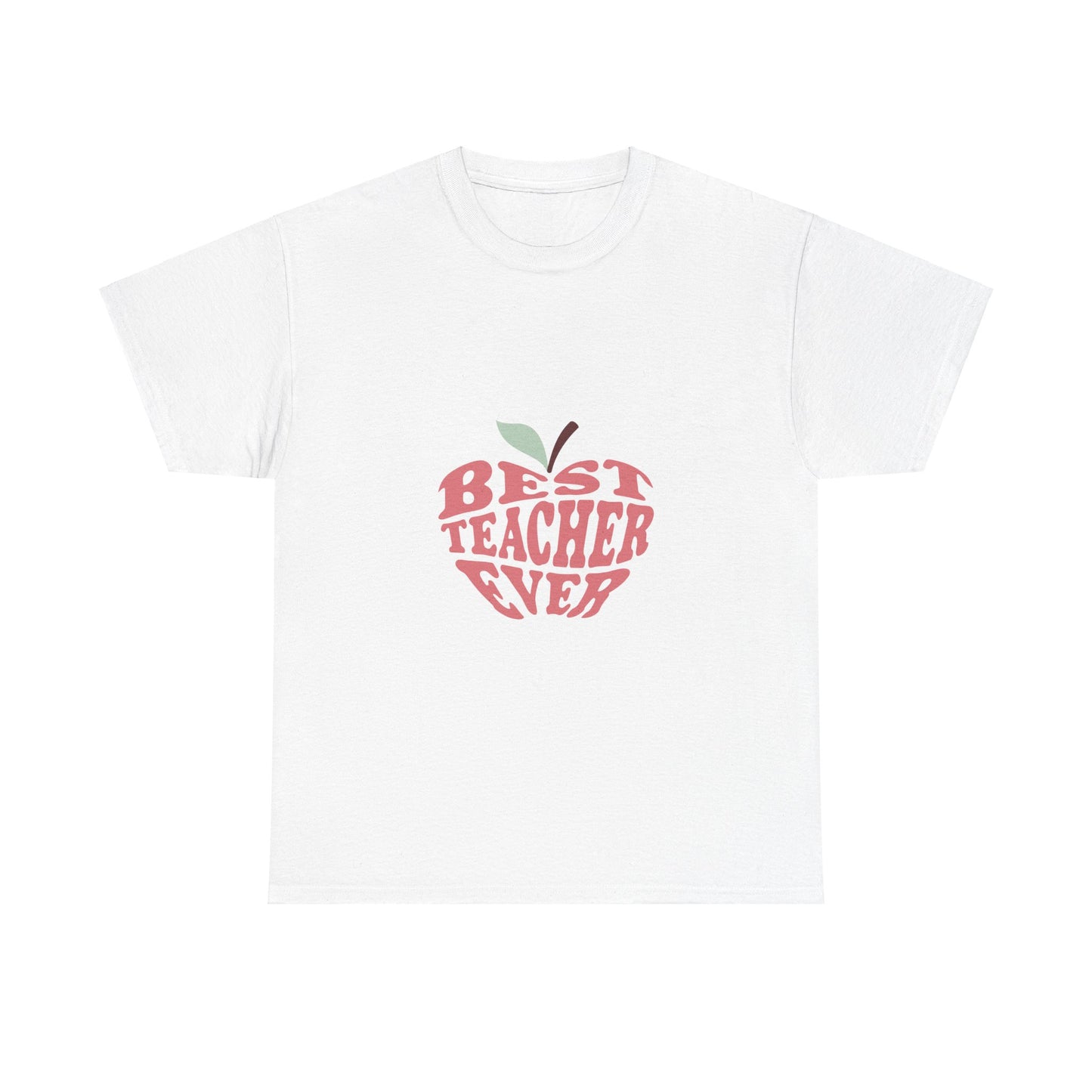 Best Teacher Ever-Unisex Heavy Cotton Tee