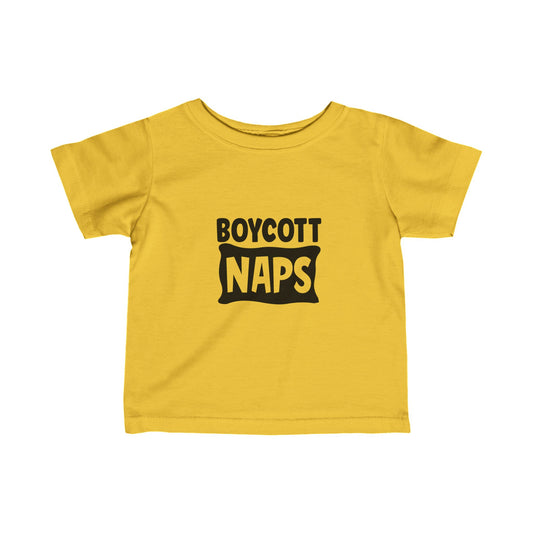 Boycott Naps- Infant Fine Jersey Tee (6M-24M)