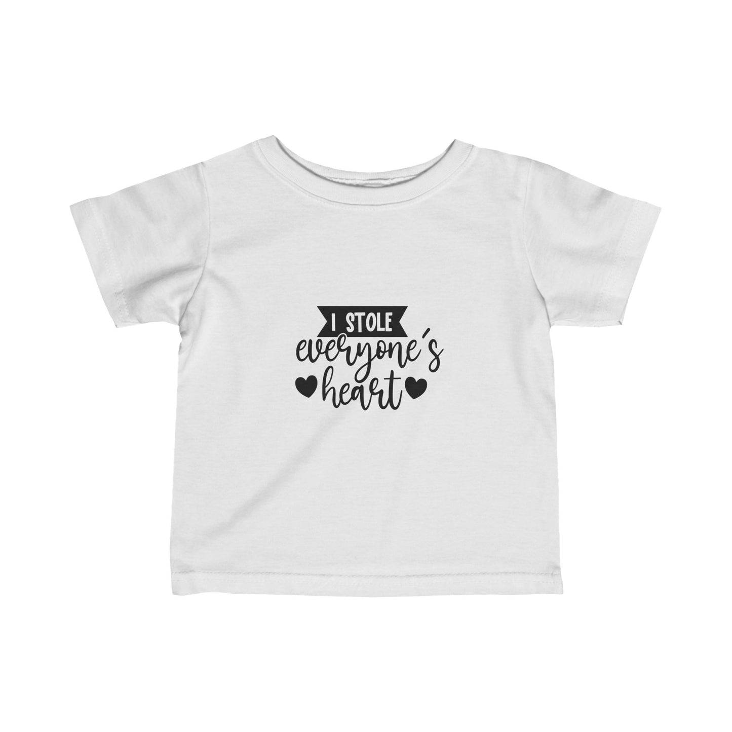 I Stole Everyone's Heart- Infant Fine Jersey Tee (6M-24M)