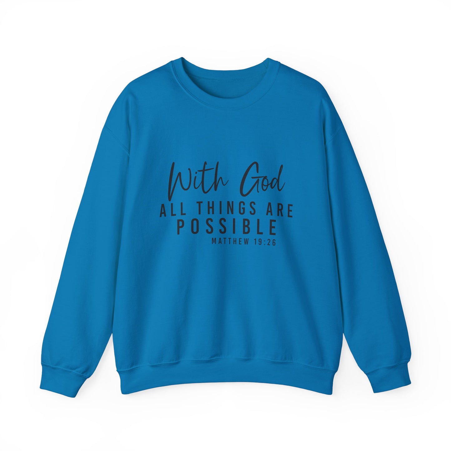 With God All Things Are Possible-Crewneck Sweatshirt