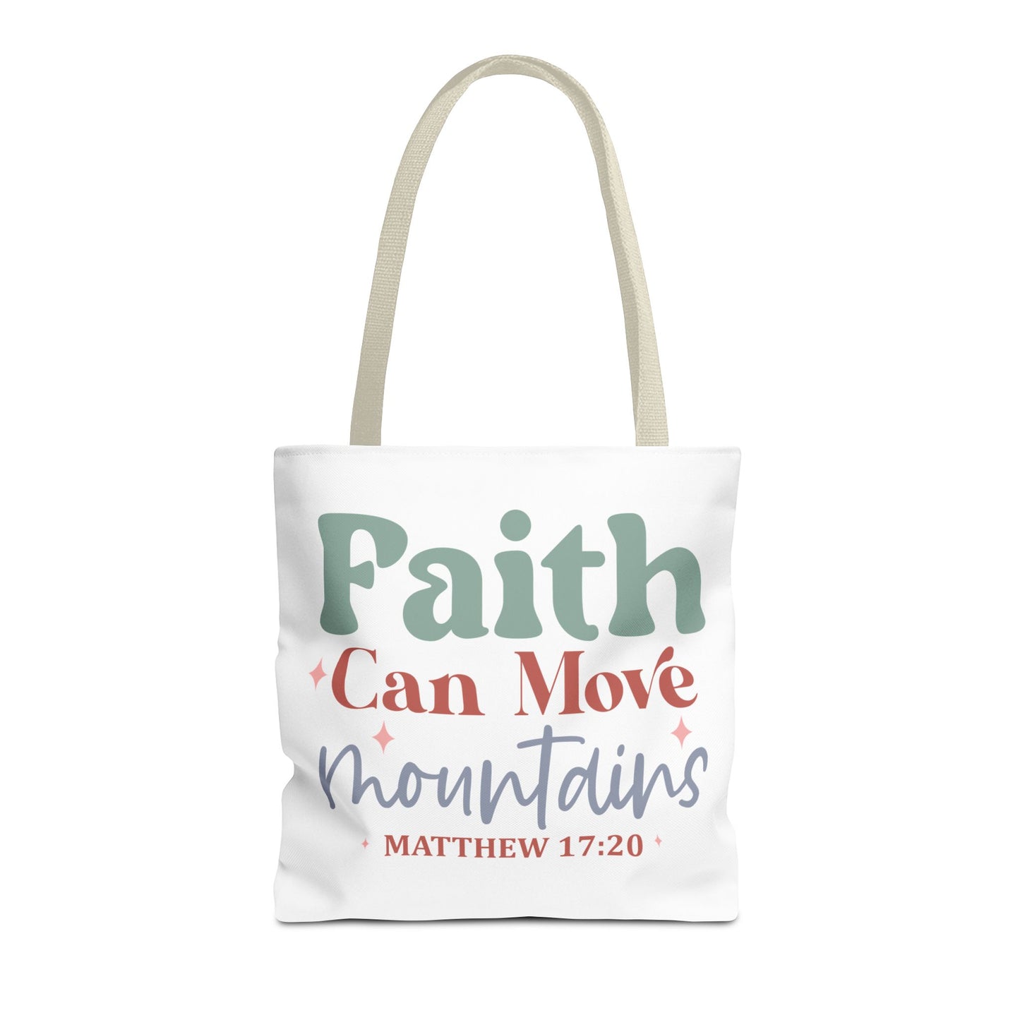 Faith Can Move Mountains- Matthew 17:20- Tote Bag (AOP)