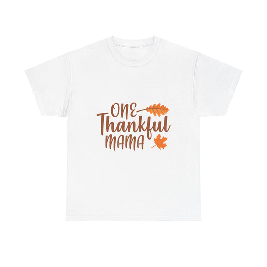 One Thankful Mama-Unisex Heavy Cotton Tee