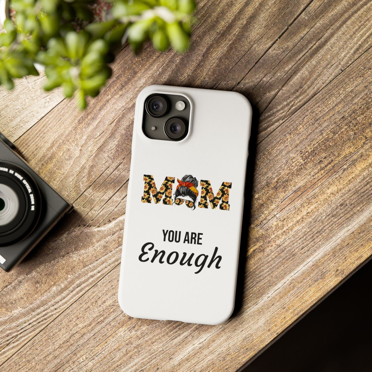 Mom You Are Enough-Slim iPhone Cases