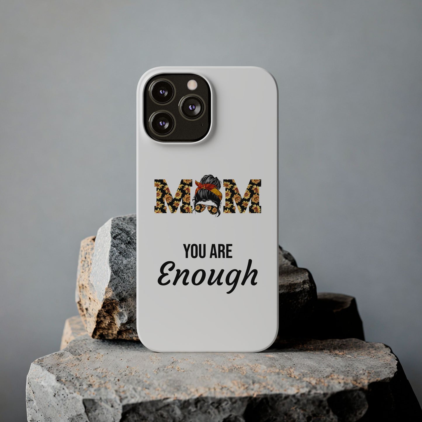 Mom You Are Enough-Slim iPhone Cases