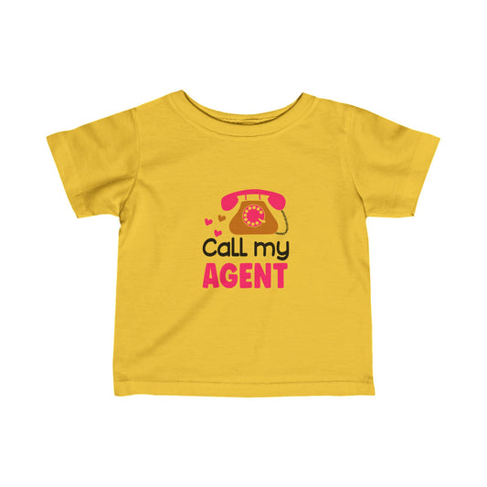 Call My Agent- Infant Fine Jersey Tee (6M-24M)