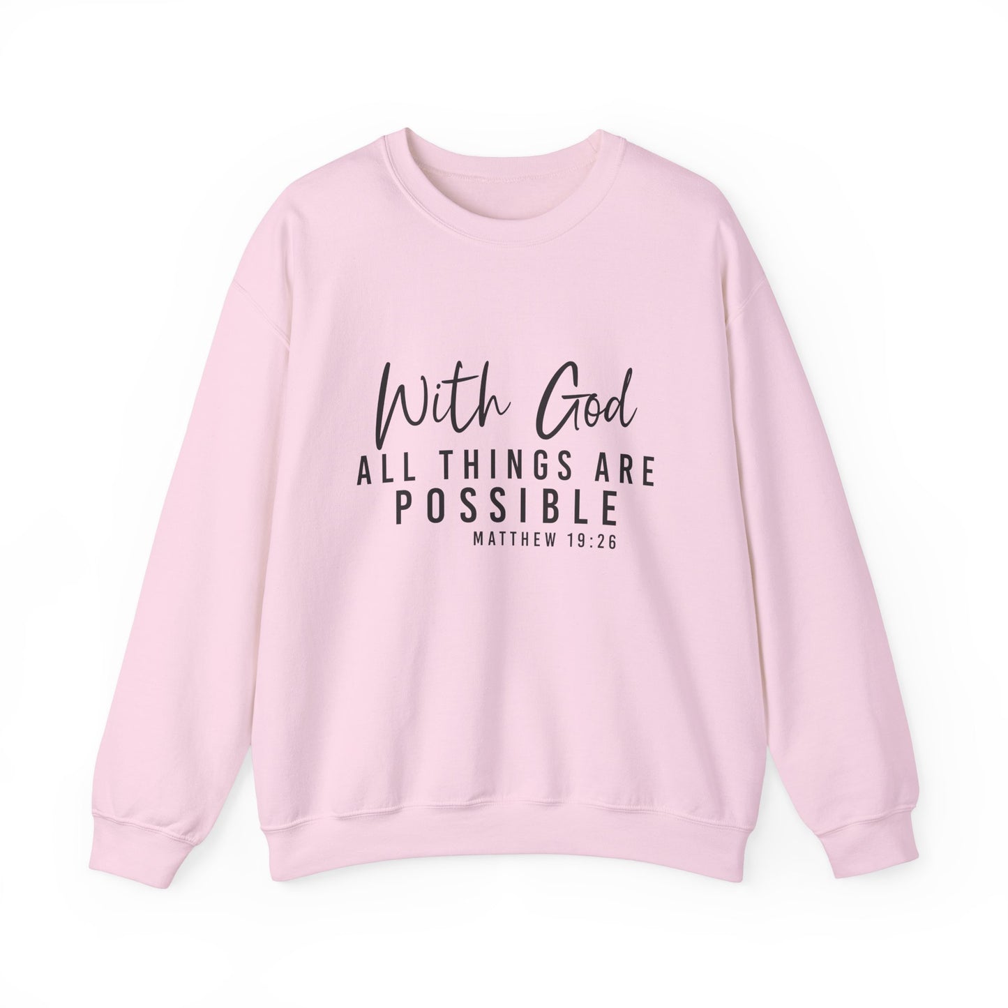 With God All Things Are Possible-Crewneck Sweatshirt